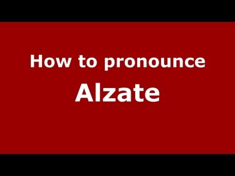 How to pronounce Alzate