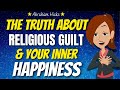 The Surprising Truth About Religious Guilt & Your Inner Happiness 🌟 Abraham Hicks