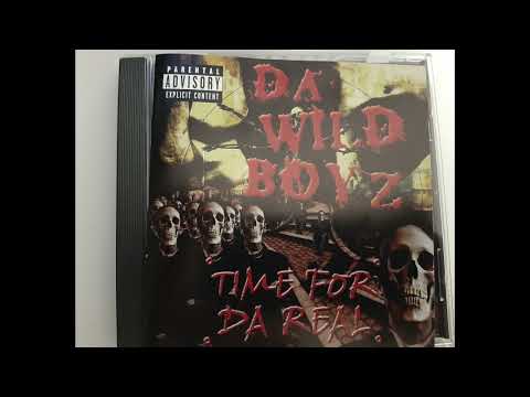 Da Wild Boyz - Time For Da Real (Full Album) RARE !!!!