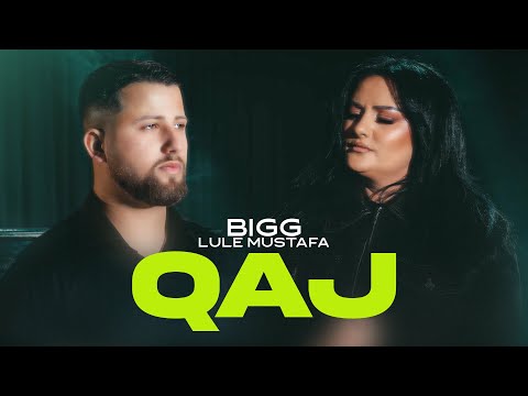 BIGG x LULE MUSTAFA - QAJ (Official Music Video)