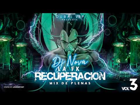 LA FK RECUPERACIÓN  MIXTAPE  Dubaivip. dj Nova