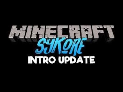 Minecraft SyKore Intro-SyKo