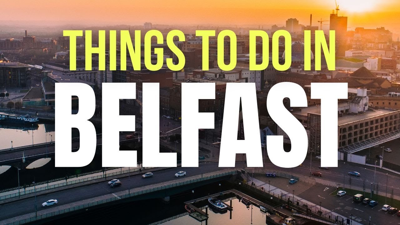 Things to Do in Belfast, UK + Guide