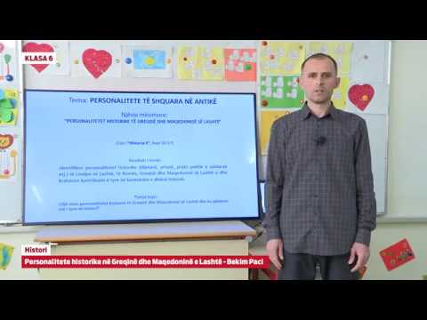 Klasa 6 - Histori - Personalitete historike në Greqinë dhe Maqedoninë e Lashtë