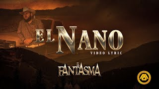El Fantasma - El Nano (Video Lyric)