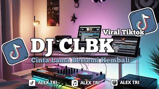 Download lagu DJ CLBK - CINTA LAMA BERSEMI KEMBALI || DJ TERBARU VIRAL TIKTOK 2025 mp3 Download lagu DJ CLBK - CINTA LAMA BERSEMI KEMBALI || DJ TERBARU VIRAL TIKTOK 2025 mp3