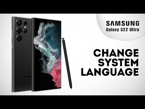 How to Change System Language on Samsung S22 Ultra