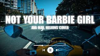 Not Your Barbie Girl (Lyrics) - Ava Max [Helions Cover]