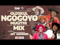 JAY OSMOND OLDSKUL NGOGOYO MUGITHI MIX O790714345 Kamaru Demethew Kiarutara Musaimo CDM Kiratu JB