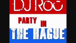 DJ Roc - Party in the Hague