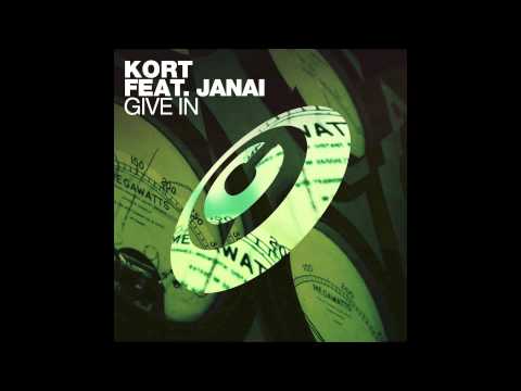 KORT featuring Janai 'Give In' (Full Vocal Mix)