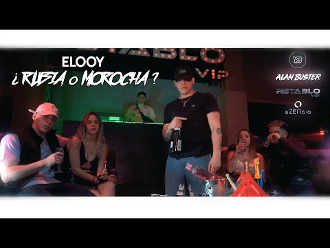 ELOOY - Rubia o Morocha (Prod By. Alan Buster)