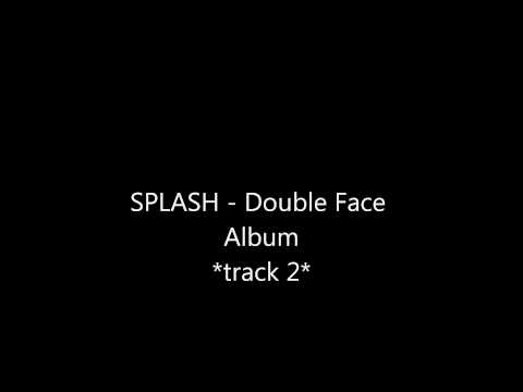 SPLASH - Double Face Album
