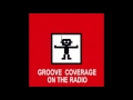 Groove Coverage - Let It Be (On The Radio ...
