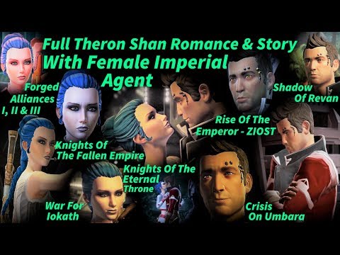 SWTOR FULL THERON SHAN ROMANCE With FEM. IMPERIAL AGENT(FA,SOR,ROTE,KOTFE,KOTET,WFI,CrisisOnUmbara)
