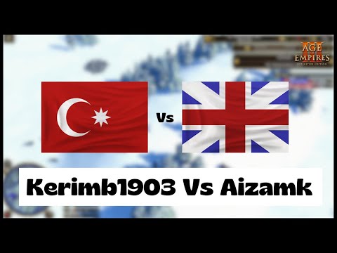 Age of Empires 3- Ottoman Vs British | Kerimb1903 Vs Aizamk | Aoe3 DE | 1v1 Pro Game | 4K