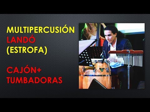 MULTI-PERCUSIÓN "LANDÓ" (ESTROFA)
