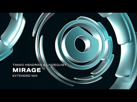 Timmo Hendriks & Lindequist - Mirage (Extended Mix)