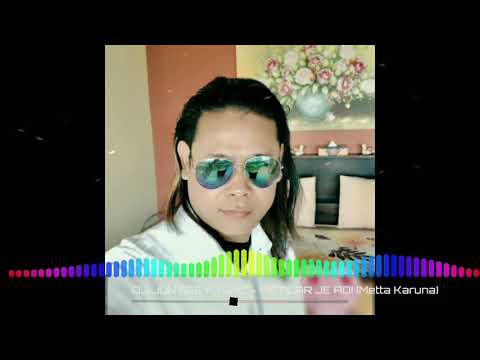 DJ JUN REEYO DMC - METILAR JE ADI (METTA KARUNA) New Dec 2018 Full Version