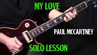 how to play "My Love" by Paul McCartney | Henry McCullough | guitar solo lesson tutorial