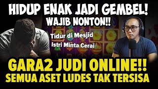 Download lagu JADI GEMBEL GARA2 BERMAIN JUDI ONLINE: KALAH RATUSAN JUTA mp3