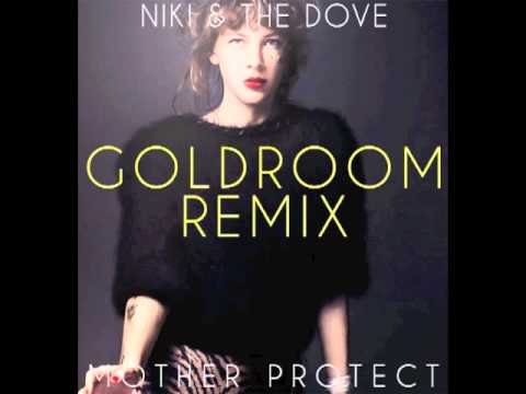 Niki & The Dove - Mother Protect (Goldroom Remix)