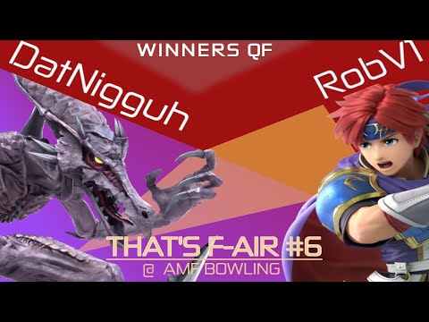 That's F-air #6 | Winners Quarters - DatNigguh vs. RobV1