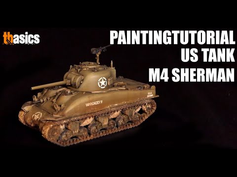Paintingtutorial - US M4 Sherman | TBasics