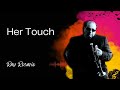 Her Touch ~ Ray Rosario