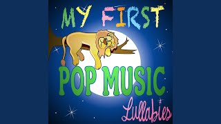 Not a Bad Thing (Originally Performed by Justin Timberlake) (Lullaby Version)