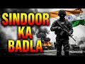 Operation Sindoor Jai Hind Badla Pahalgam Ka Indian Army Response Song