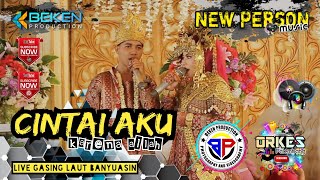 Download lagu New Person Music | Cintai Aku Karena Allah | Live Gasing Laut Banyuasin | WD Khoiri And Devi mp3