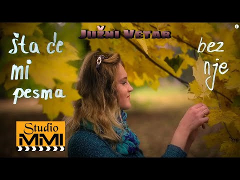 Juzni Vetar - Sta ce mi pesma bez nje (2017)