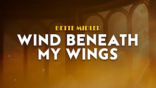 Download lagu Bette Midler - Wind Beneath My Wings | from Beaches (Lyrics) mp3