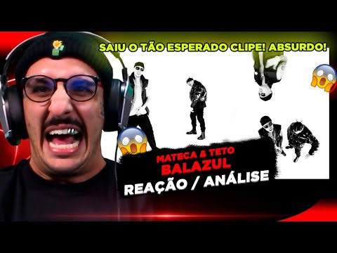 SAIU A BRABA!!! BALAZUL - MATECA & TETO [REAÇÃO/ ANÁLISE]