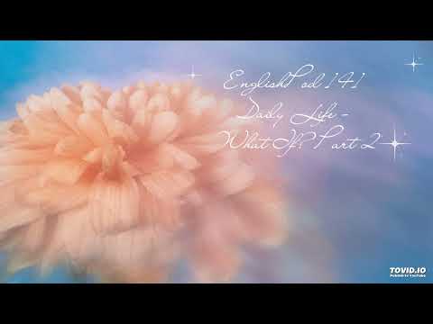 EnglishPod 141 Daily Life - What If? Part 2