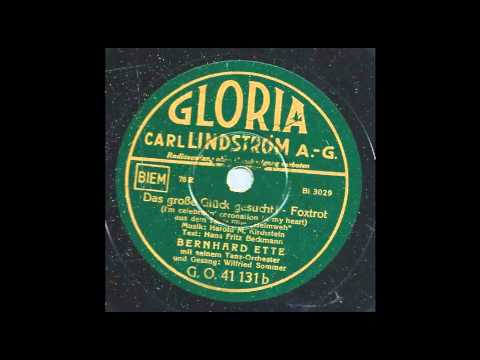 Das große Glück gesucht - Wilfried Sommer, Bernhard Ette & sein Tanzorchester