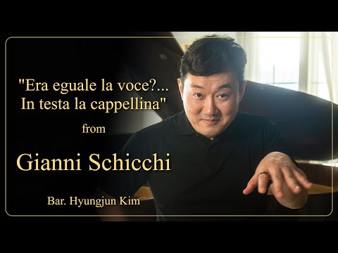 "Era eguale la voce?... In testa la cappellina" from 'Gianni Schicchi' - 바리톤 김형준  | 성악도서관