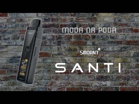 SANTI - zgrabny POD od Smoanta