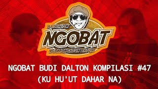 Download lagu STORY WA | NGOBAT BUDI DALTON | KOMPILASI 47 (KU HU'UT DAHAR NA) mp3 Download lagu STORY WA | NGOBAT BUDI DALTON | KOMPILASI 47 (KU HU'UT DAHAR NA) mp3