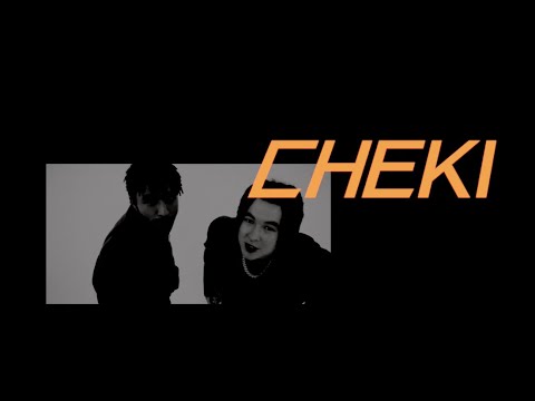 那奇沃夫 - CHEKI Ft. Prodby玉 (Lyric Video)