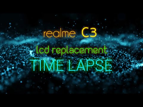 realme c3 lcd replacement time lapse
