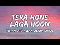 Tera Hone Laga Hoon Lyrics - Ajab Prem Ki Gazab Kahaani | Pritam, Atif Aslam, Alisha Chinai