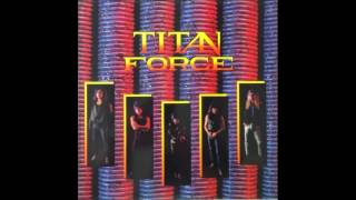 Titan Force - Titan Force [1989 Full Album]