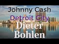Johnny Cash   Detroit City