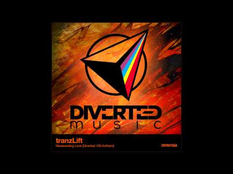 tranzLift - Neverending Love (Diverted 100 Anthem) [DIVM100A]