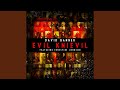 Evil Knievil (feat. Ernestin Johnson)