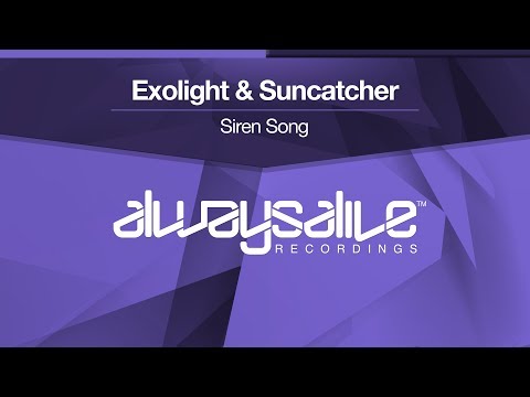 Exolight & Suncatcher - Siren Song [OUT NOW]