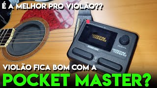 A POCKET MASTER SERVE PRA TOCAR VIOLÃO?!