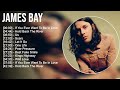 J A M E S B A Y Greatest Hits Top 100 Artists To Listen In 2023